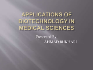 Presented By:
AHMAD BUKHARI
 