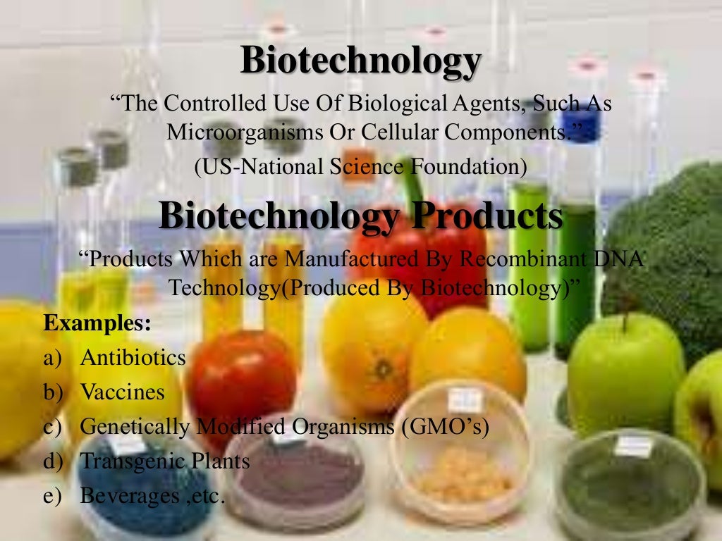 Biotechnology products