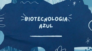 Biotecnología Azul Presentación Ingeniería | PPTX