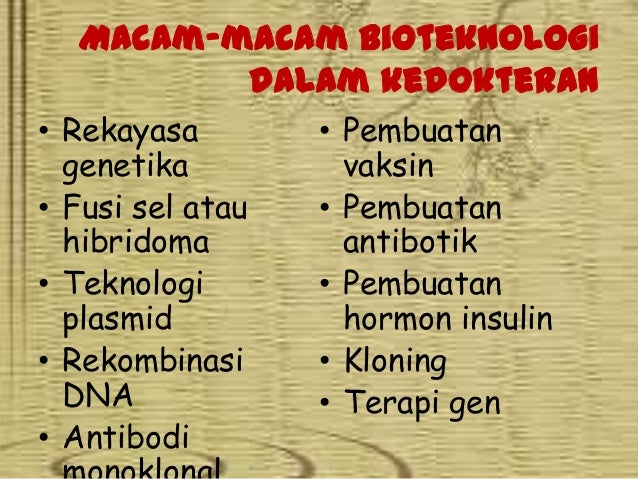 Bioteknologi Dibidang Kedokteran Bioteknologi Dibidang Kedokteran