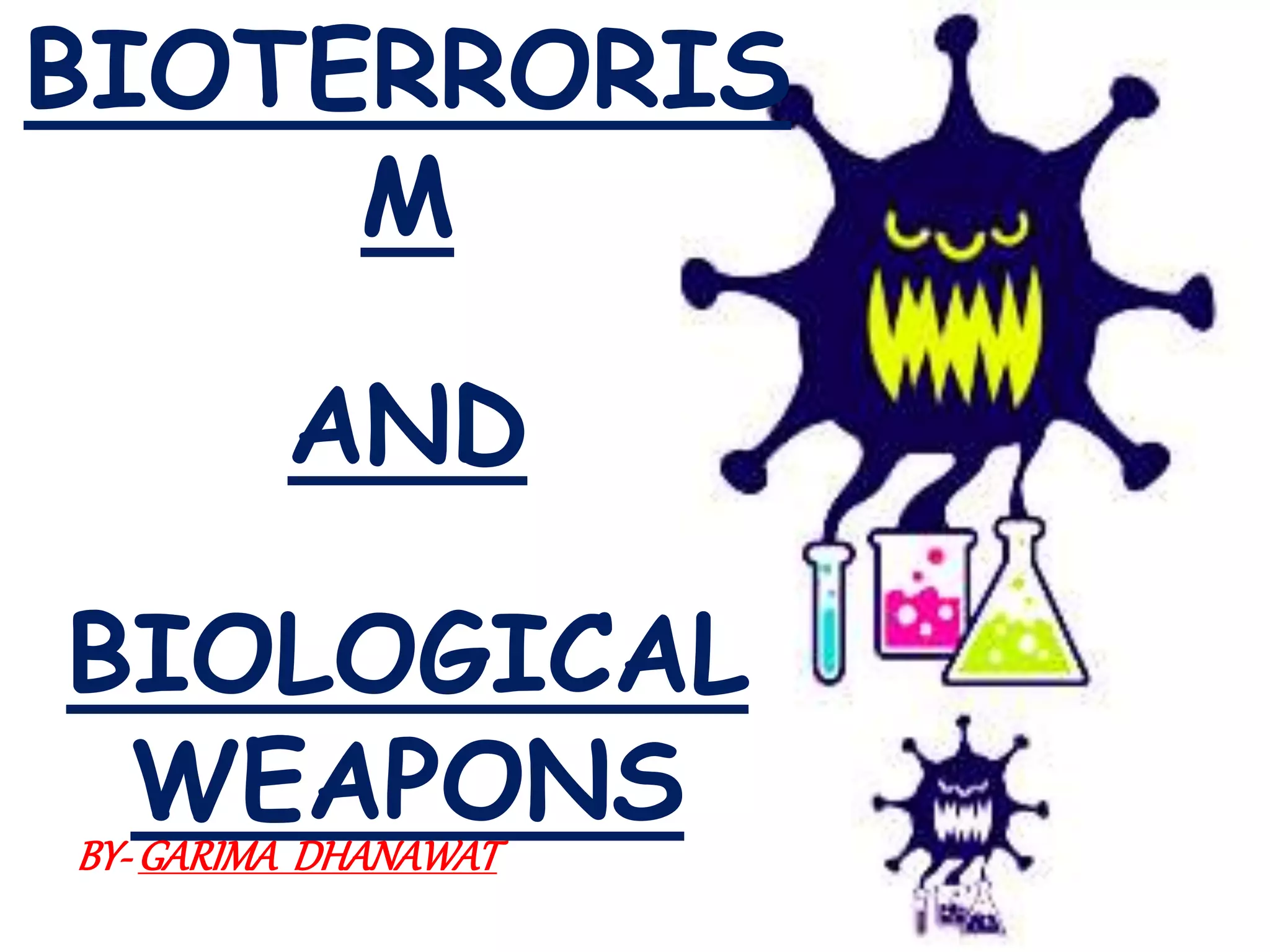 Bioterrorism and biological weapons PPT