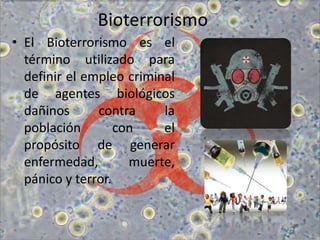 Bioterrorismo una nueva amenaza | PPTX