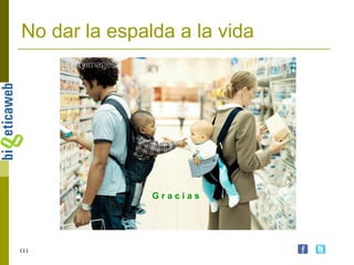 No dar la espalda a la vida  G r a c i a s  