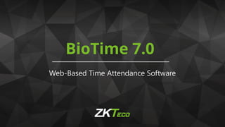 BioTime ver.7.0 + Mobile APP (English).ppsx
