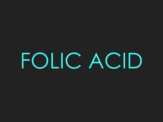 Biotin & folic acid