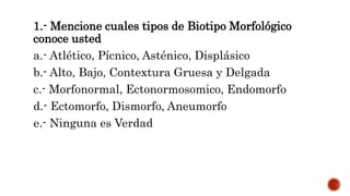 Biotipo morfológico, tiempos del examen físico y.pptx