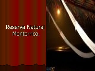 Reserva Natural
  Monterrico.
 
