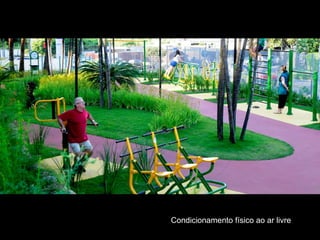 Condicionamento físico ao ar livre
 