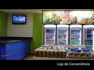 Loja de Conveniência
 