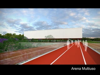 Arena Multiuso
 
