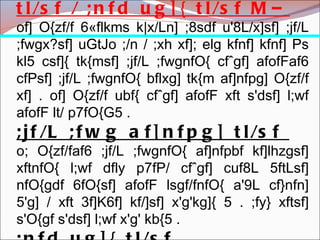 ! gDa/ O{zf/f, kl/ro, tl/sf / ;nfd ug]{ tl/sf M– of] O{zf/f 6«flkms k|x/Ln] ;8sdf u'8L/x]sf] ;jf/L ;fwgx?sf] uGtJo ;/n / ;xh xf]; elg kfnf] kfnf] Ps kl5 csf]{ tk{msf] ;jf/L ;fwgnfO{ cfˆgf] afofFaf6 cfPsf] ;jf/L ;fwgnfO{ bflxg] tk{m af]nfpg] O{zf/f xf] . of] O{zf/f ubf{ cfˆgf] afofF xft s'dsf] l;wf afofF lt/ p7fO{G5 . ;jf/L ;fwg af]nfpg] tl/sf  o; O{zf/faf6 ;jf/L ;fwgnfO{ af]nfpbf kf]lhzgsf] xftnfO{ l;wf dfly p7fP/ cfˆgf] cuf8L 5ftLsf] nfO{gdf 6fO{sf] afofF lsgf/fnfO{ a'9L cf}nfn] 5'g] / xft 3f]K6f] kf/]sf] x'g'kg]{ 5 . ;fy} xftsf] s'O{gf s'dsf] l;wf x'g' kb{5 .  ;nfd ug]{ tl/sf  of] O{zf/faf6 ;nfd x'b}g . 