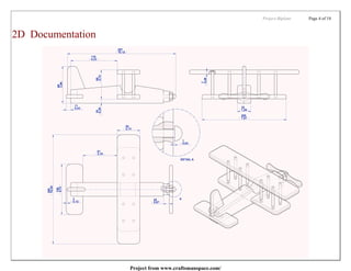 Project:Biplane   Page 4 of 18



2D Documentation




                   Project from www.craftsmanspace.com/
 