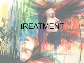 tREATMENT
1/15/2016 16Xavier Institute of Management, Jabalpur
 