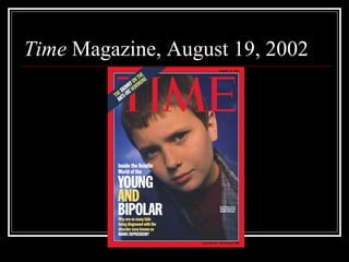 Time Magazine, August 19, 2002
 