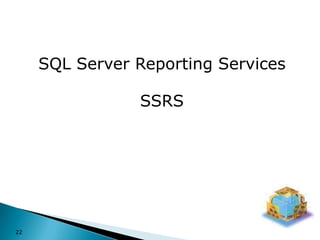SQL Server Reporting ServicesSSRS22