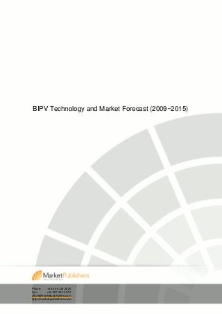 BIPV Technology and Market Forecast (2009~2015)




Phone:     +44 20 8123 2220
Fax:       +44 207 900 3970
office@marketpublishers.com
http://marketpublishers.com
 