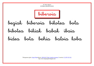 “b” letra irakurri
                                            ALTZAKO LAGUNTZA GELA




                                 




       Piktogramen egilea: Sergio PalaoJatorria: ARASAAC (http://catedu.es/arasaac/) Lizentzia: CC (BY-NC-SA)
                                         http://www.margarigela.blogspot.com
 