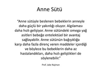 Biz insana, anne ve babasına, güzelikle davranmasını
tavsiye ettik. Annesi onu, güçlükle taşıdı ve onu,
güçlükle doğurdu. Onun, (hamilelikte) taşınması ve
sütten kesilmesi, otuz aydır.Nihayet, güçlü buluğa
(erginliğe) ve (arkasından) kırk yaşına eriştiğinde, dedi
ki: "Rabbim, bana, anne ve babama verdiğin nimete
şükretmemi ve Senin, razı olacağın salih ameli
yapmamı, bana ilham et! Ve benim soyumu ıslah et!
Muahakkak ben, Sana döndüm ve (Sana) teslim
olanlardanım.“
[AHKAF(46)/15]
 