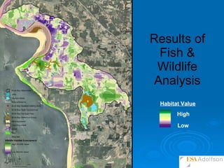 Results of Fish & Wildlife Analysis High Low Habitat Value 