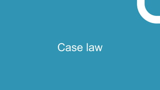 Case law
 