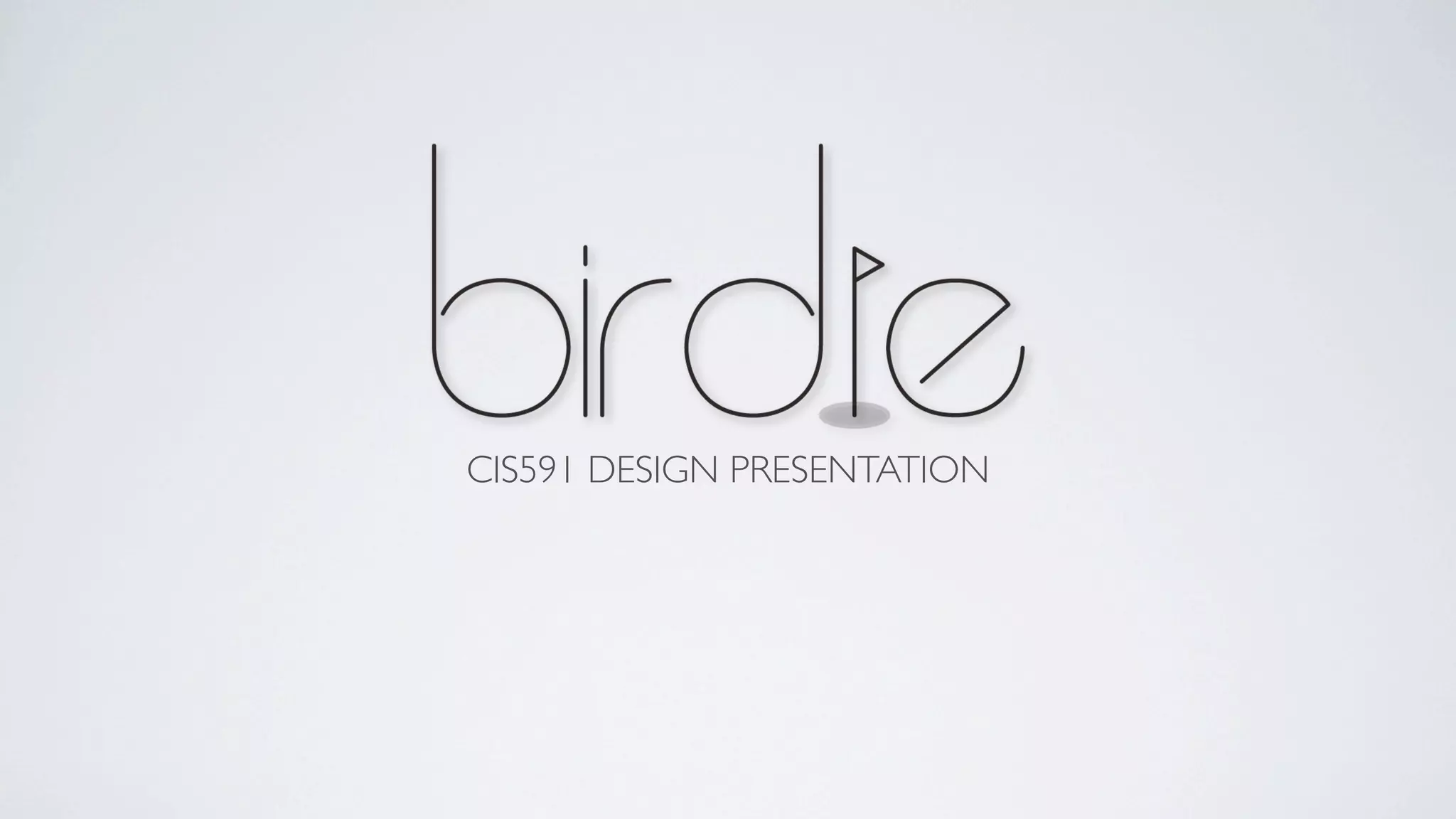 Birdie Design Presentation
