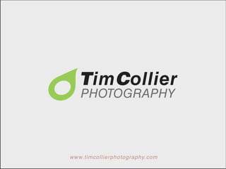 www.timcollierphotography.com
 