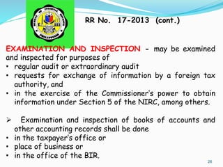 26
EXAMINATION AND INSPECTION - may be examined
and inspected for purposes of
•  regular audit or extraordinary audit
•  r...