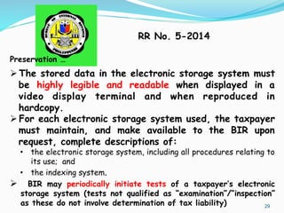 29
Preservation …
Ø The stored data in the electronic storage system must
be highly legible and readable when displayed i...