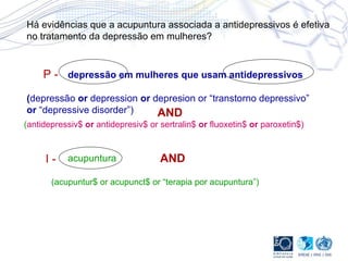 Há evidências que a acupuntura associada a antidepressivos é efetiva no tratamento da depressão em mulheres? P - I - depressão em mulheres que usam antidepressivos acupuntura  ( depressão  or  depression  or  depresion or “transtorno depressivo”  or  “depressive disorder”) (acupuntur$ or acupunct$ or “terapia por acupuntura”)  AND ( antidepressiv$  or  antidepresiv$ or sertralin$  or  fluoxetin$  or  paroxetin$) AND 