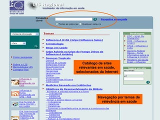 Catálogo de sites relevantes em saúde, selecionados da Internet Navegação por temas de  relevância em saúde 