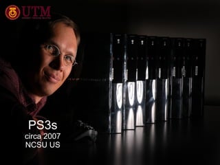 PS3s circa 2007 NCSU US