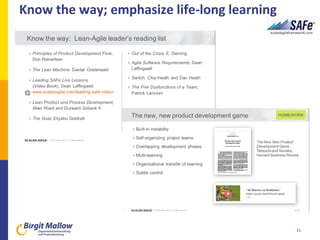 Know the way; emphasize life-long learning
15
 