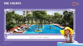 Copyright © 2025 Birla Estates 33
KID’S PLAY AREA*
THE COURTS
Artist’s
Impression.
*Future and Proposed
Development
Image for representational purpose only
 