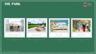 Copyright © 2025 Birla Estates 38
*Future and Proposed Development
THE PARK
Forest Viewing Deck*
Image for representational purpose
only
Hammock Deck*
Image for representational purpose
only
Sun Deck*
Image for representational purpose
only
Siddha Walk*
Image for representational purpose
only
 