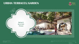 Copyright © 2025 Birla Estates 50
URBAN TERRACES/GARDEN
Retail
Arrival
Plaza
*Future and Proposed
Development
*These amenities shall be open for access and use by the general
public.
Artist’s
Impression.
 
