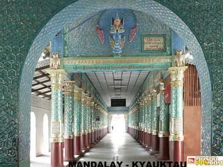 MANDALAY - KYAUKTAUGI 