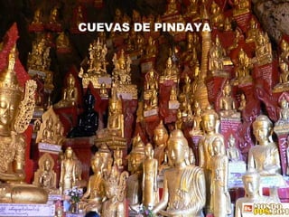 CUEVAS DE PINDAYA 
