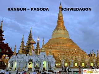 RANGUN – PAGODA  SCHWEDAGON 