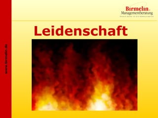 www.birmelin.de




                  Leidenschaft
 