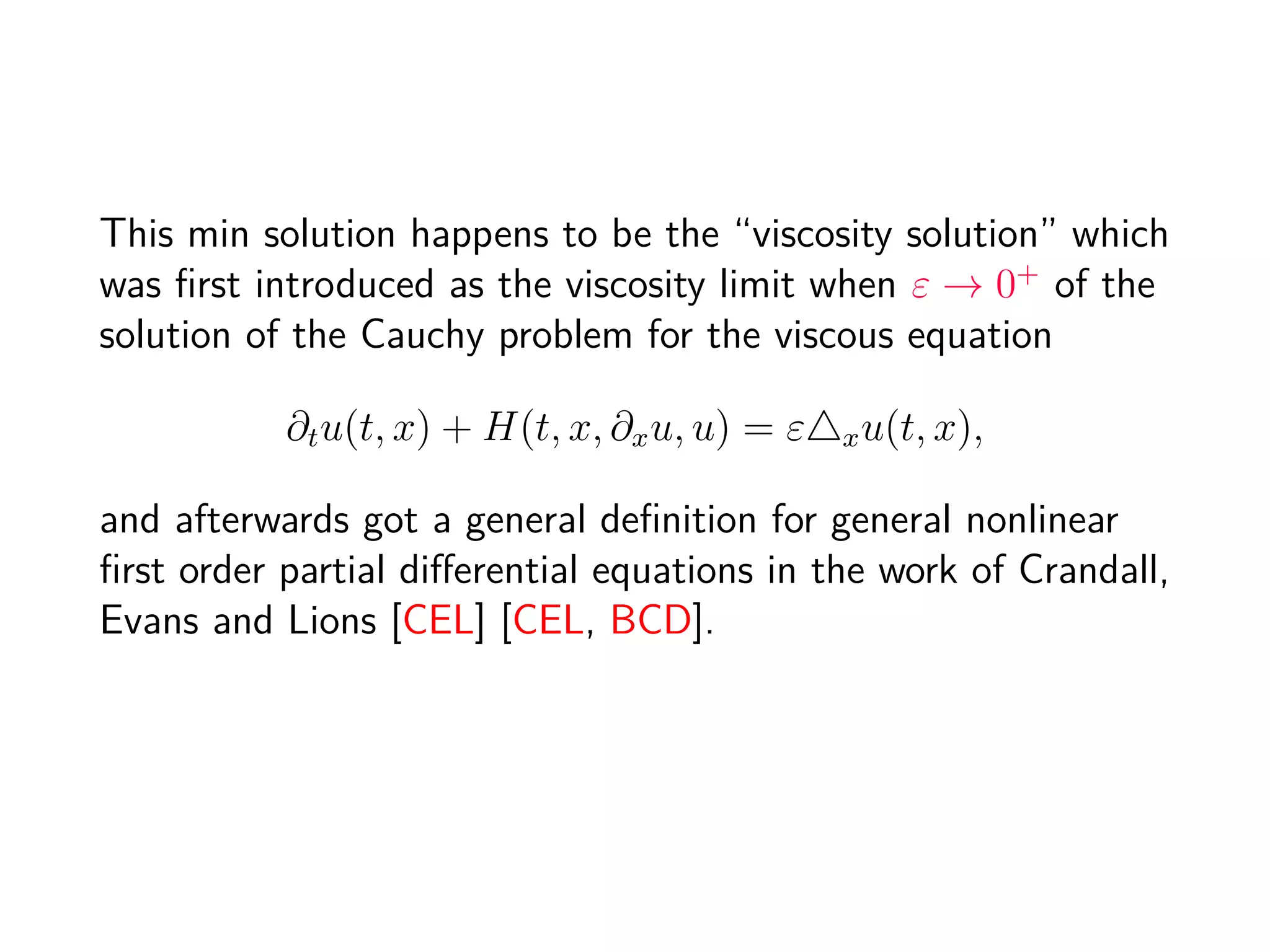 Although, we have been considering v ∈ C2
(Rk
), in the more
general setting of Clarke calculus, we can consider
v ∈ C2
(Rk
), and thus for a given H ∈ C2
(J1
Rk
), we obtain
an operator
RH : CLip
(Rk
H) → CLip
(Rk
), v → infmaxξ St
H,v(·, ξ).
 