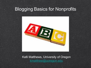 Blogging Basics for Nonprofits ,[object Object]