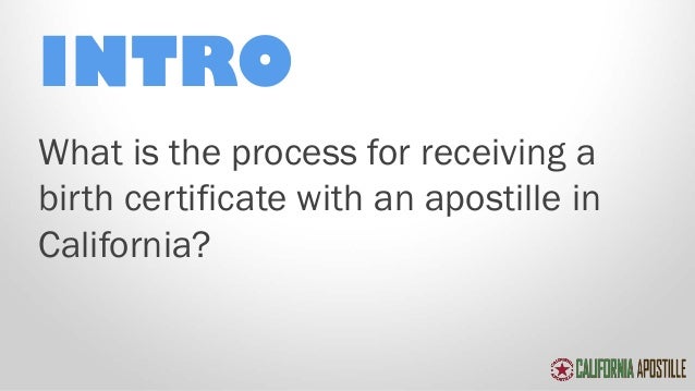 your guide to get your birth certificate apostilled in california apostille cover letter california