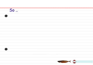 So .. 