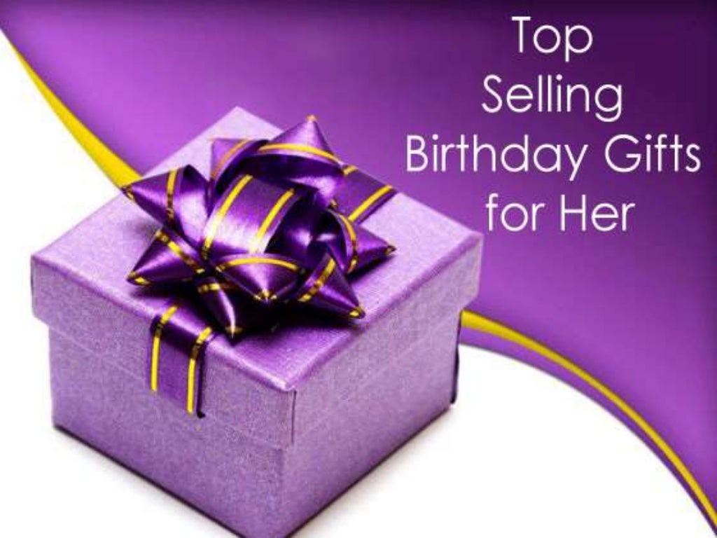Best Birthday Gifts For Her