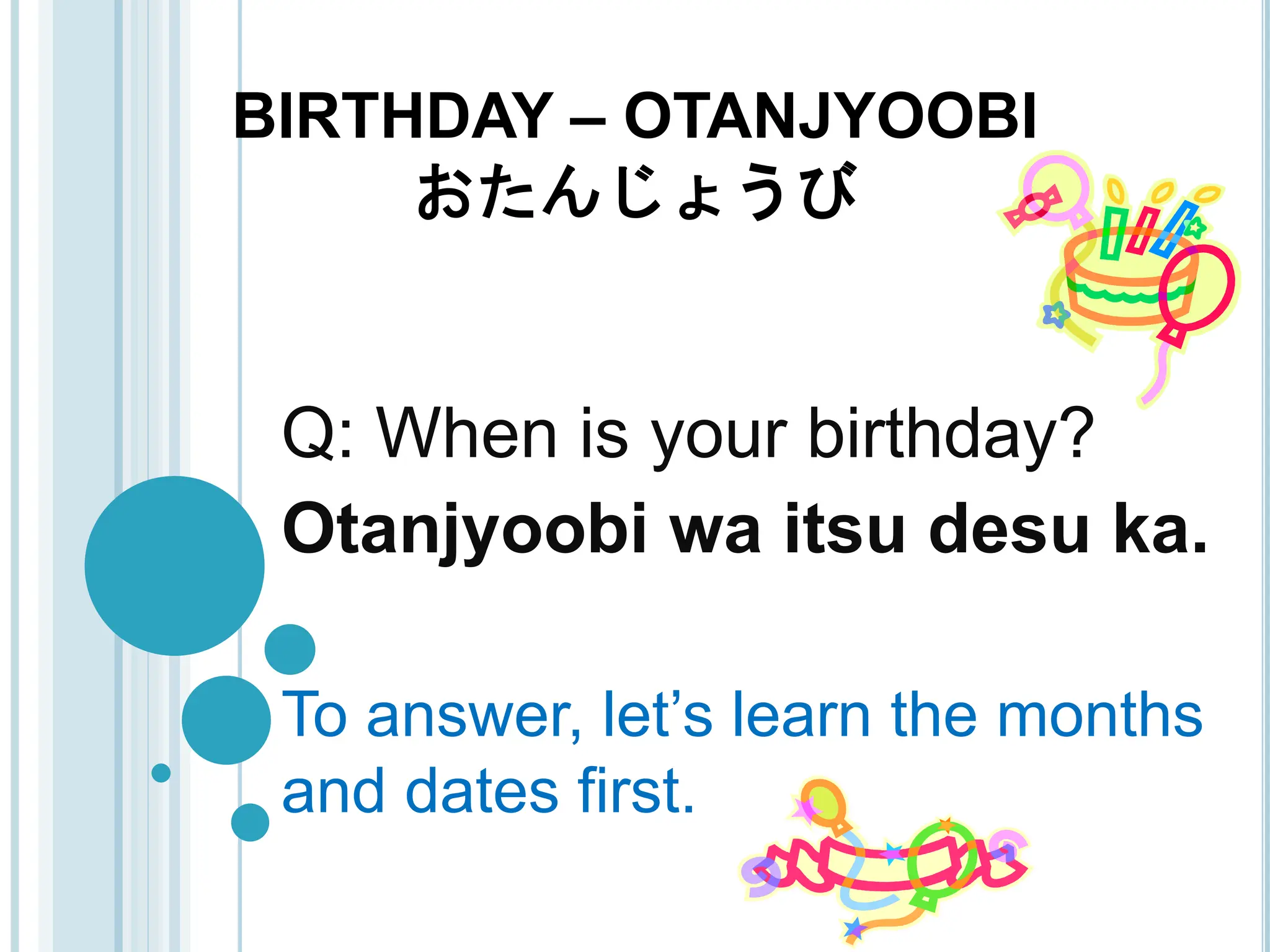 Japanese Birthday Ranking Expressing Birthdays in Japanese - Vocabulary and Grammar | PPT