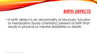 Birth defects | PPTX