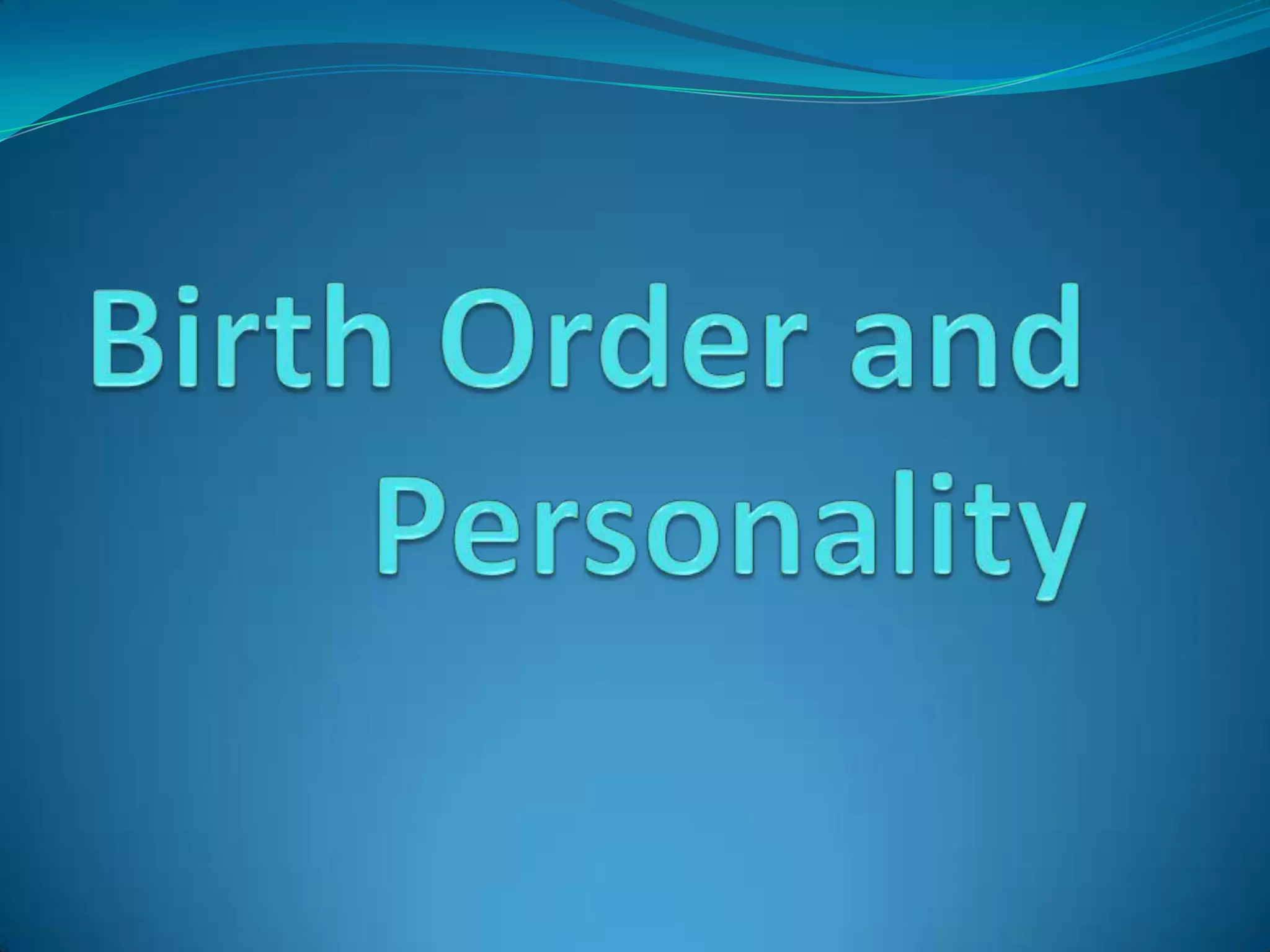 Birth order and personality | PPT