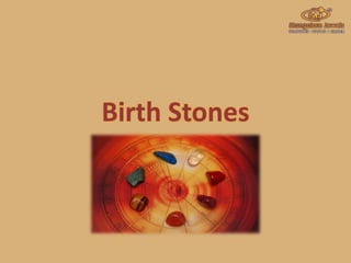 Birth Stones
 