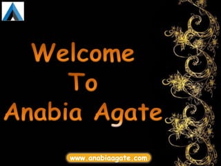 www.anabiaagate.com
 