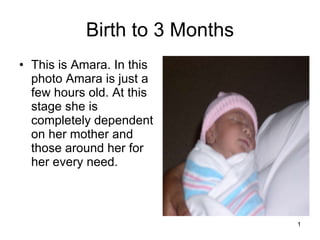 Birth to 3 Months ,[object Object]